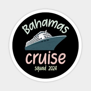 Bahamas cruise squad 2024 family group friends Magnet